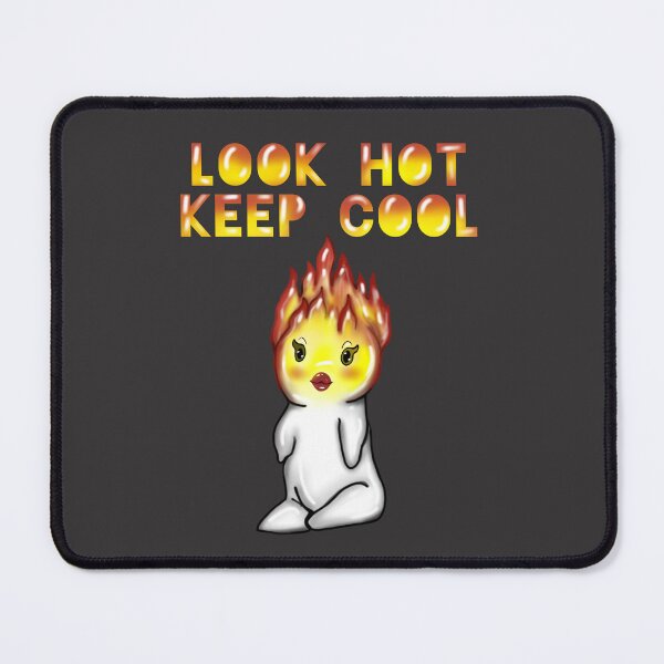 Item preview, LOOK HOT KEEP COOL CUTE FIRE CARTOON GIRL designed and sold by La Loca.