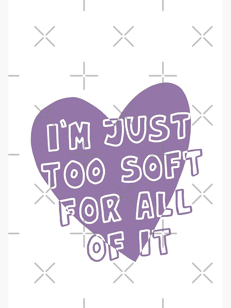 I'm Just Too Soft For All Of It Sweet Nothing Taylor Swift Poster for Sale  by taylaspicer