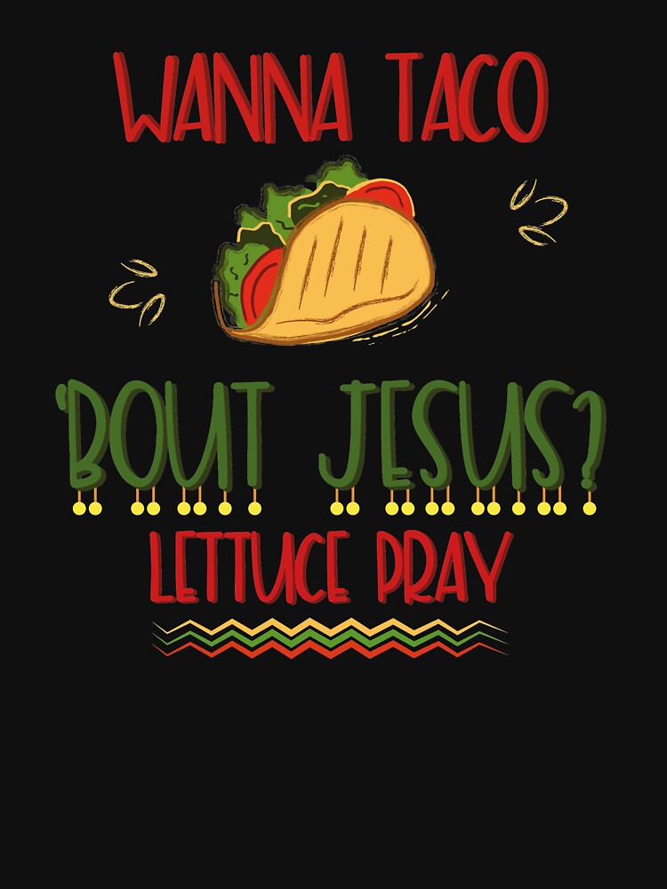 taco bout jesus