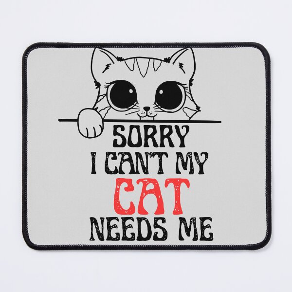 Item preview, sorry i cant my cat needs me - Pet black designed and sold by word2world.