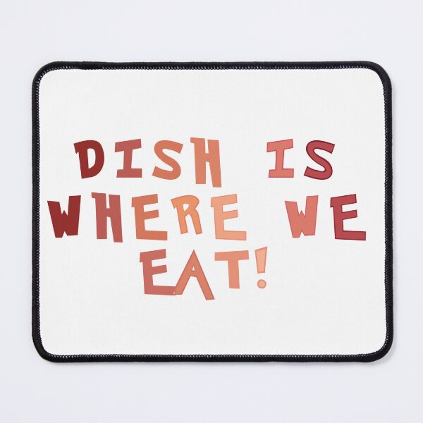 Item preview, Pet mat dish is where we eat! designed and sold by Adasha Knight.