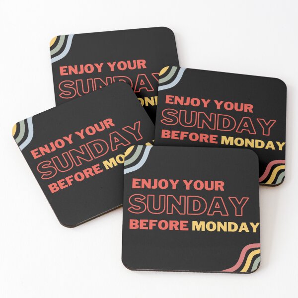 Item preview, Happy Sunday.Enjoy Your Sunday Before Monday. designed and sold by mrjoecreation.