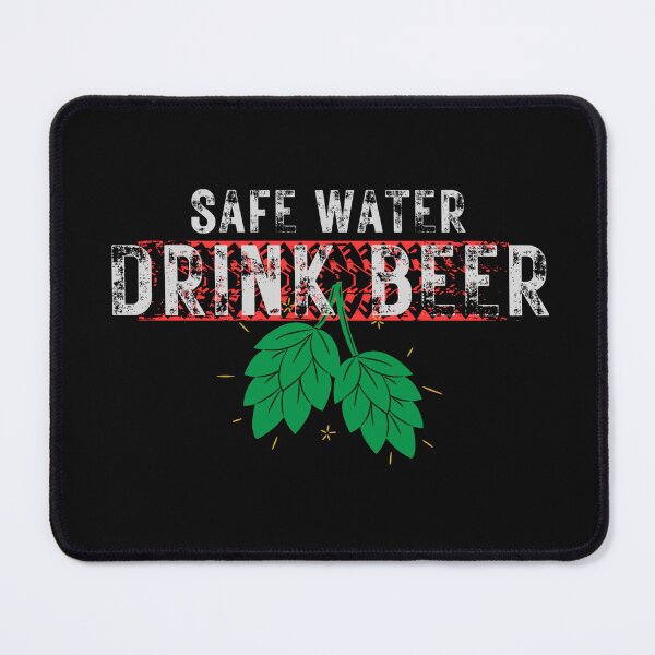 Item preview, Safe Water Drink Beer designed and sold by Patric Wurzer.