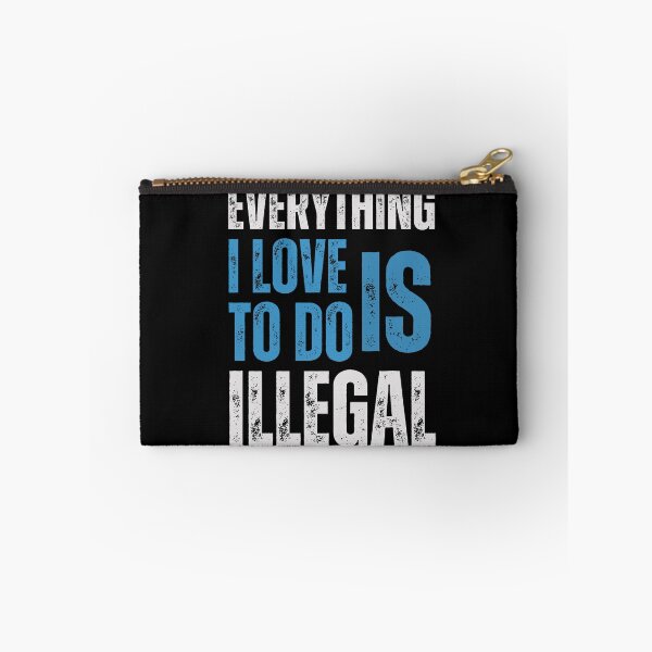 Item preview, Everything I Love to Do Is Illegal: Exploring Forbidden Desires and Illicit Passions designed and sold by Drzamag.