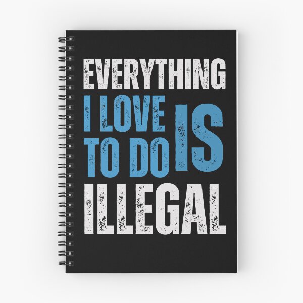 Item preview, Everything I Love to Do Is Illegal: Exploring Forbidden Desires and Illicit Passions designed and sold by Drzamag.