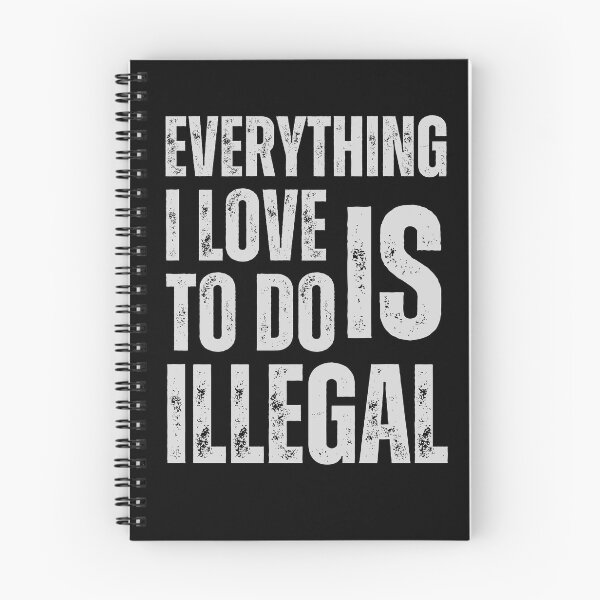 Item preview, Everything I Love to Do Is Illegal: Exploring Forbidden Desires and Illicit Passions designed and sold by Drzamag.