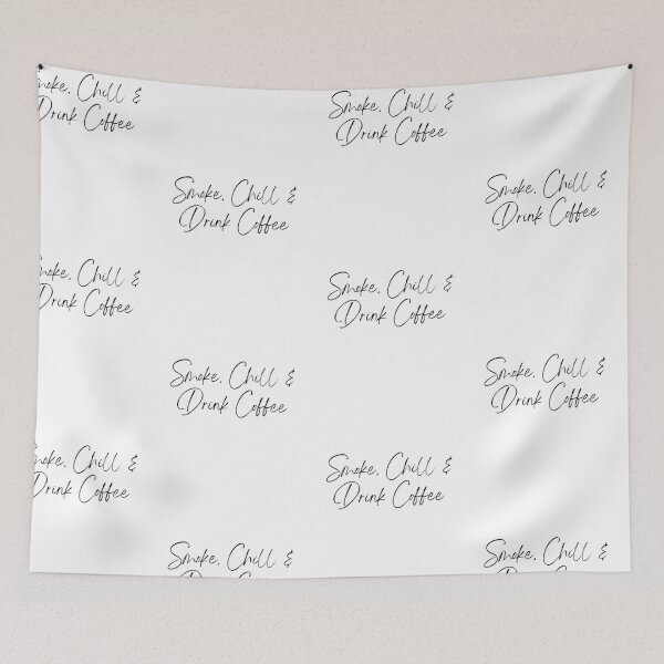 Item preview, Smoke, Chill and Drink Coffee designed and sold by mkzmerch.