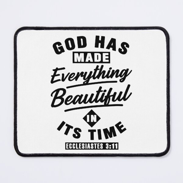 Item preview, Ecclesiastes 3:11 God Has Made Everything Beautiful In Its Time designed and sold by plushism.