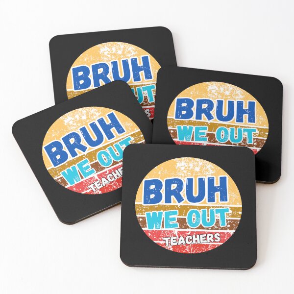 Item preview, Bruh We Out Teachers designed and sold by ArtisShops.