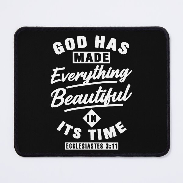 Item preview, Ecclesiastes 3:11 God Has Made Everything Beautiful In Its Time designed and sold by plushism.