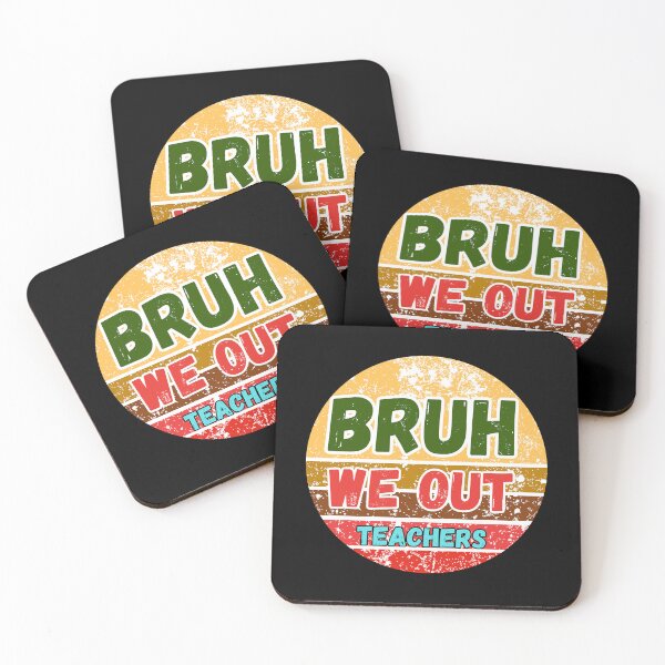Item preview, Bruh We Out Teachers designed and sold by ArtisShops.