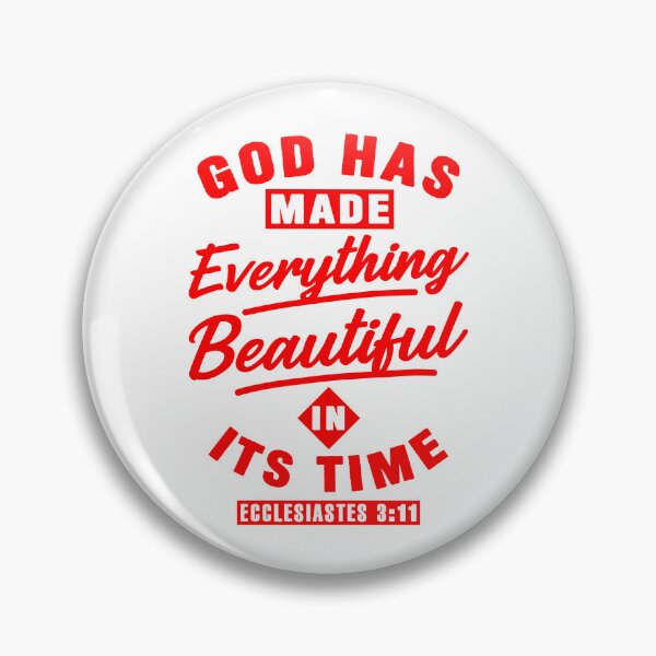 Item preview, Ecclesiastes 3:11 God Has Made Everything Beautiful In Its Time designed and sold by plushism.