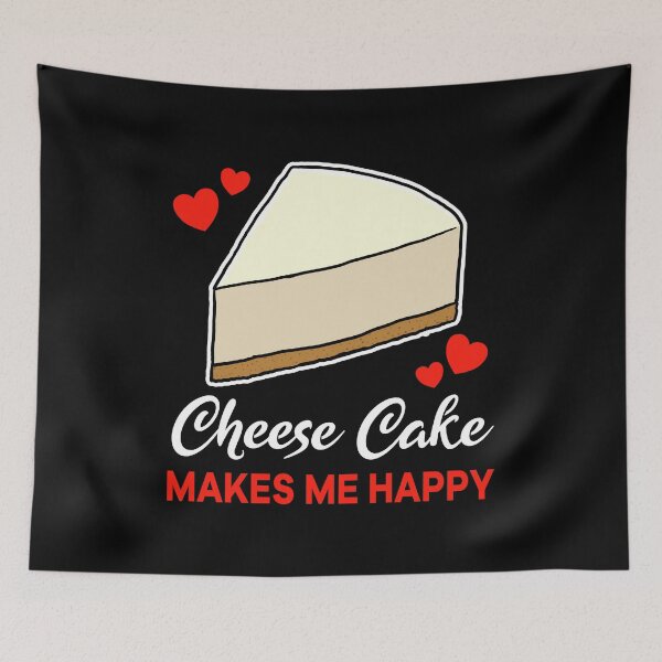 Item preview, Cheese Cake makes me happy saying designed and sold by jonmlam.