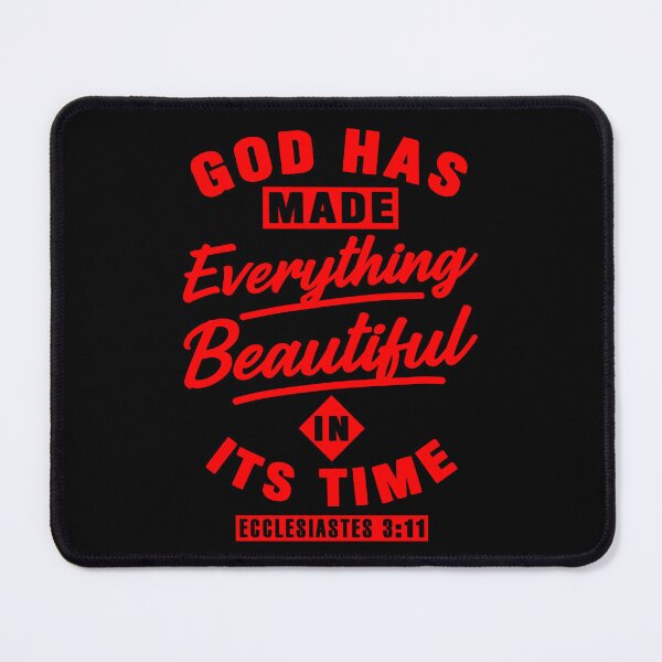 Item preview, Ecclesiastes 3:11 God Has Made Everything Beautiful In Its Time designed and sold by plushism.