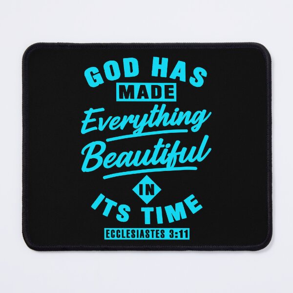 Item preview, Ecclesiastes 3:11 God Has Made Everything Beautiful In Its Time designed and sold by plushism.