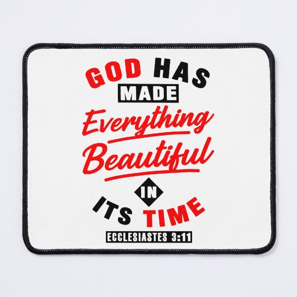 Item preview, Ecclesiastes 3:11 God Has Made Everything Beautiful In Its Time designed and sold by plushism.