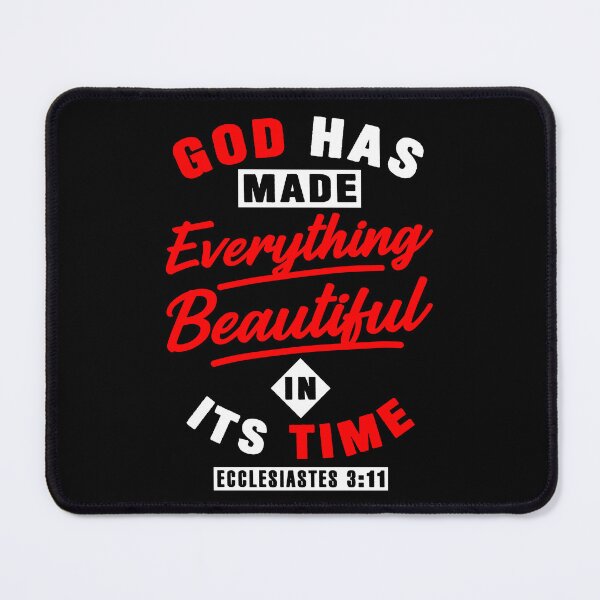 Item preview, Ecclesiastes 3:11 God Has Made Everything Beautiful In Its Time designed and sold by plushism.