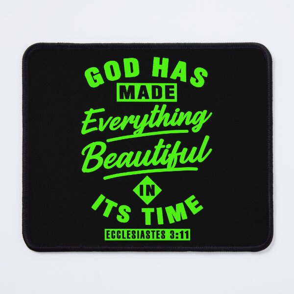 Item preview, Ecclesiastes 3:11 God Has Made Everything Beautiful In Its Time designed and sold by plushism.