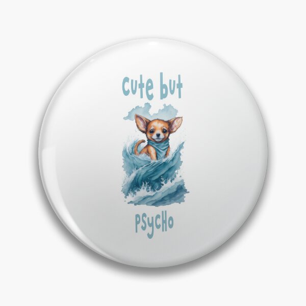 Item preview, Cute But Psycho designed and sold by jkrphoto.