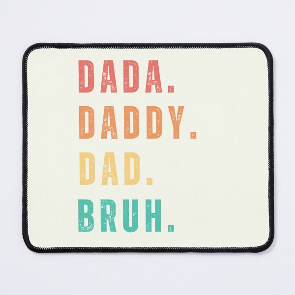 Item preview, Dada Daddy Dad Bruh designed and sold by AlpacaSmokes.
