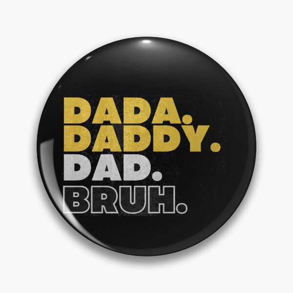 Item preview, Dada Daddy Dad Bruh. designed and sold by AlpacaSmokes.