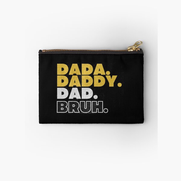 Item preview, Dada Daddy Dad Bruh. designed and sold by AlpacaSmokes.