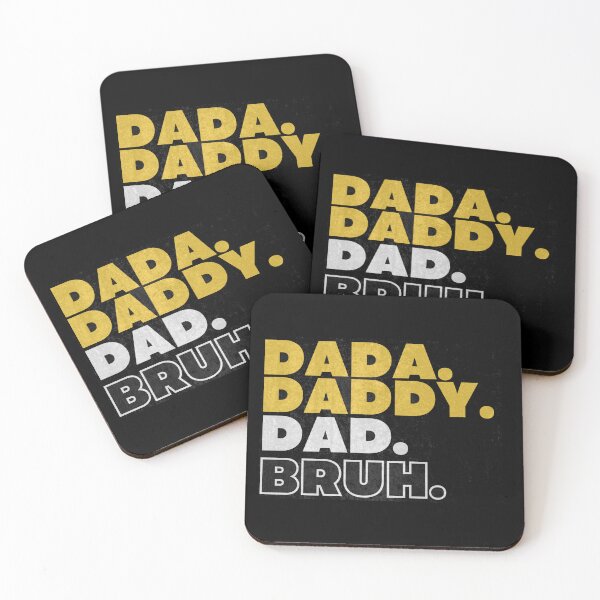 Item preview, Dada Daddy Dad Bruh. designed and sold by AlpacaSmokes.