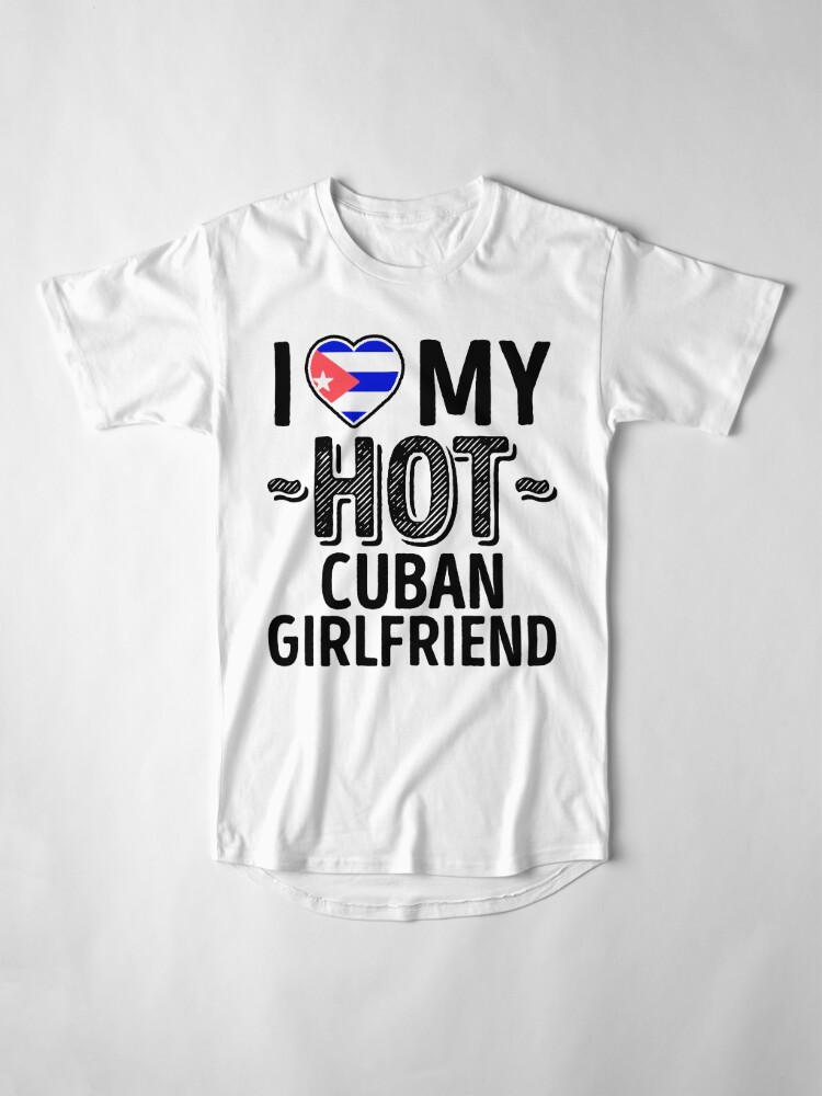 I Love My Hot Cuban Girlfriend Cute Cuba Couples Romantic Love T 7137