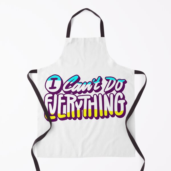 Item preview, I can't do everything designed and sold by Harsh Katariya.