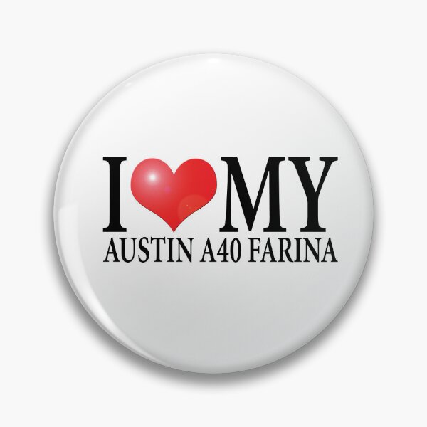 Item preview, I LOVE MY AUSTIN A40 FARINA designed and sold by OldClassicCar.