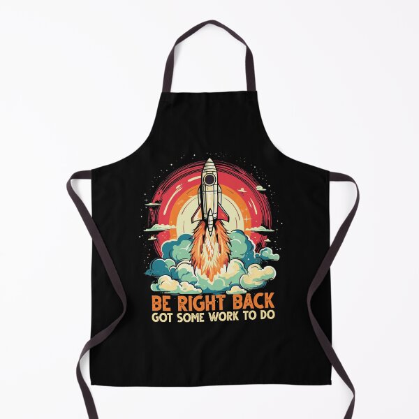 Item preview, Be Right Back| Got Some Work To Do | Amazing Gift Idea for any Space Lover designed and sold by journeyengine.