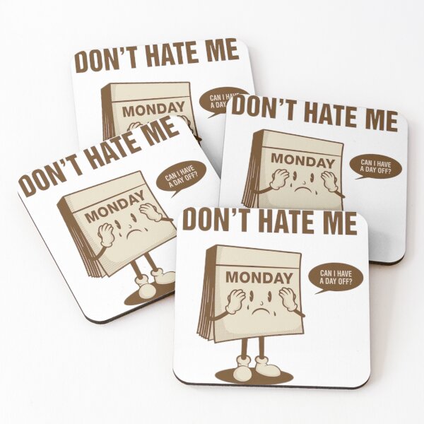 Item preview, Dont hate monday designed and sold by -DEEWOLF-.