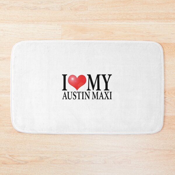 Item preview, I LOVE MY AUSTIN MAXI designed and sold by OldClassicCar.