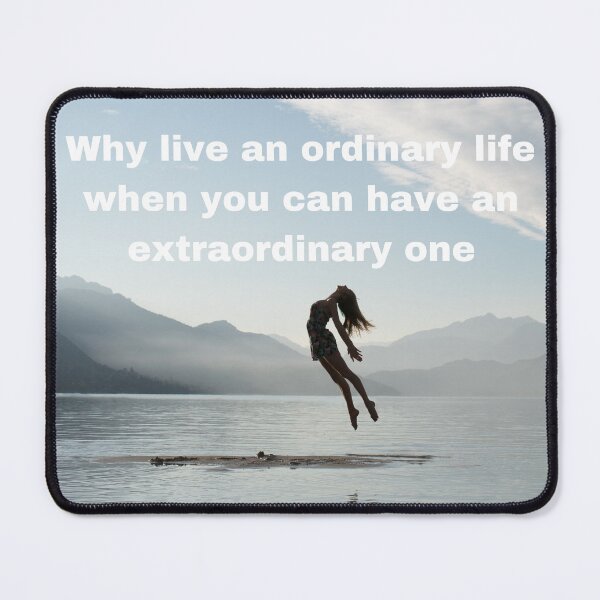 Item preview, Why live an ordinary life when you can live an extraordinary one designed and sold by TLC4ever.