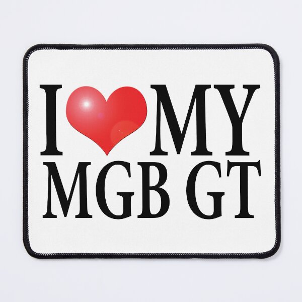 Item preview, I LOVE MY MG MGB GT designed and sold by OldClassicCar.