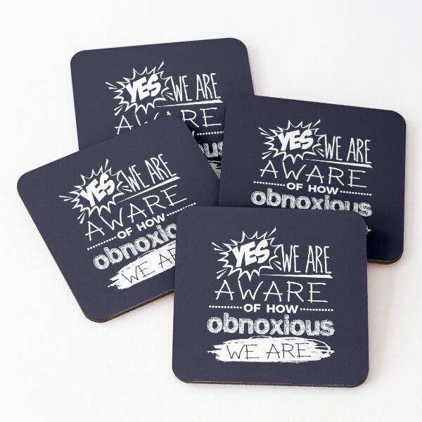 Item preview, Yes We Are Aware Of How Obnoxious We Are designed and sold by jaygo.