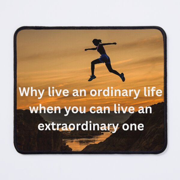 Item preview, Why live an ordinary life when you can live an extraordinary one designed and sold by TLC4ever.