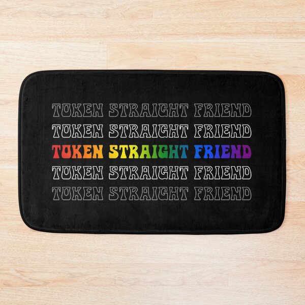 Item preview, Token Straight Friend designed and sold by Dolphin Graphic.