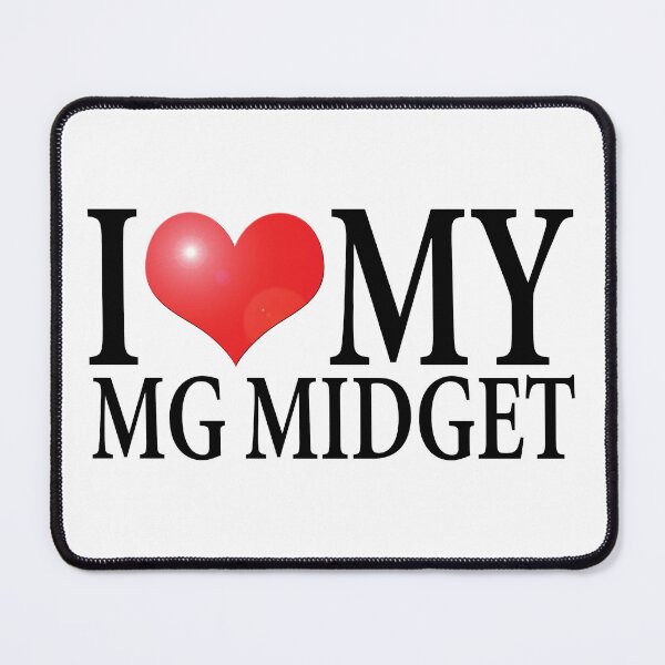 Item preview, I LOVE MY MG MIDGET designed and sold by OldClassicCar.