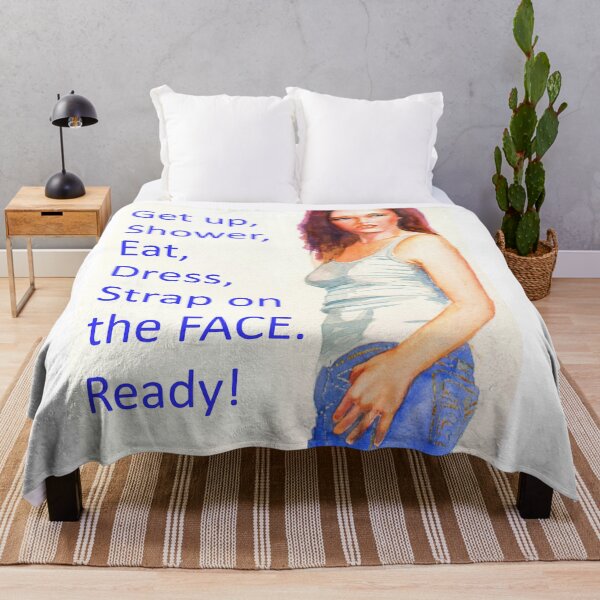 Item preview, Get up, shower, eat, dress, strap on the face, ready designed and sold by Fantasyart123.