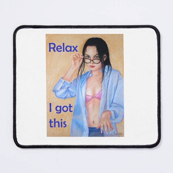Item preview, Relax I got this designed and sold by Fantasyart123.