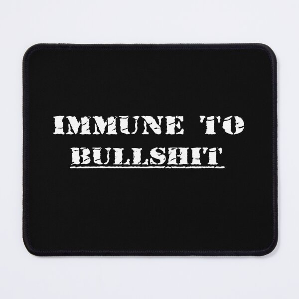Item preview, Immune to Bullshit designed and sold by Dailytees.