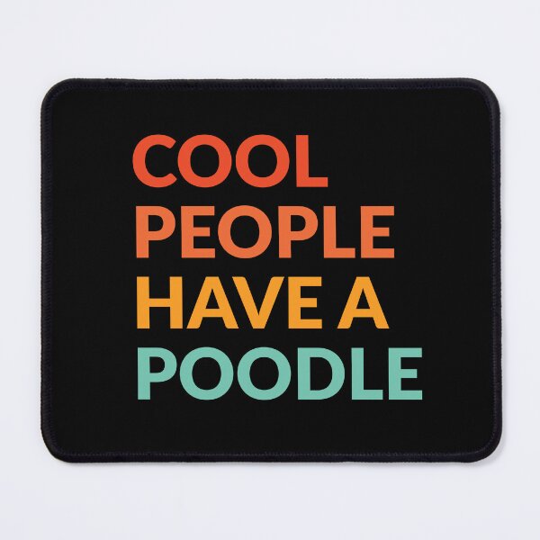 Item preview, Cool People Have A Poodle Cute Dog Gift  designed and sold by Guarddogdrive.