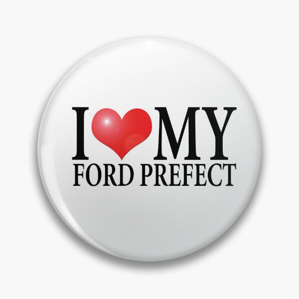 Item preview, I LOVE MY FORD PREFECT designed and sold by OldClassicCar.