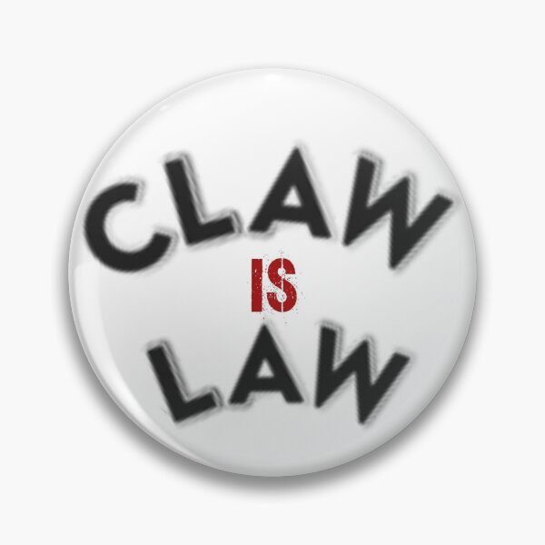 Item preview, claw is law designed and sold by freeshrugs.