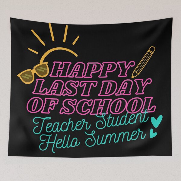 Item preview, Happy Last Day Of School Teacher Student Hello Summer designed and sold by Si Pakne.