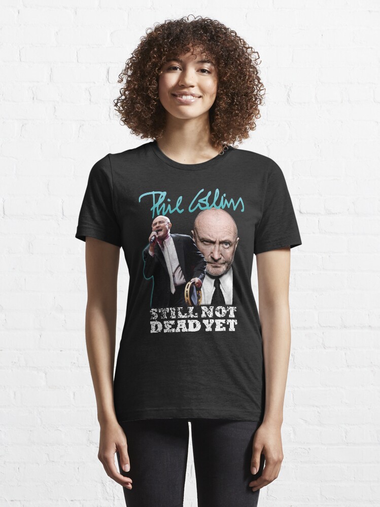 phil collins t shirt not dead yet