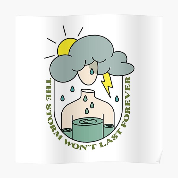 The Storm Won't Last Forever Poster