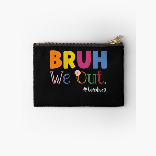 Item preview, Bruh We Out Teachers Summer End Of School designed and sold by Sasikharn.