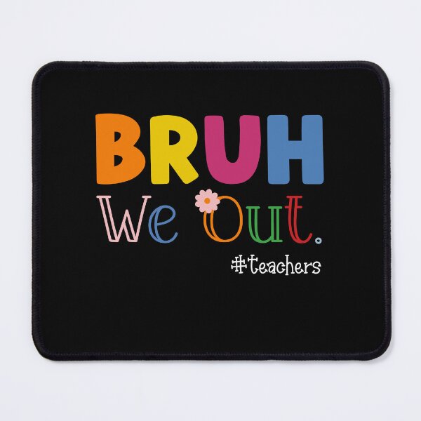 Item preview, Bruh We Out Teachers Summer End Of School designed and sold by Sasikharn.